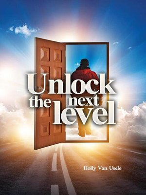 cover image of Unlock the Next Level